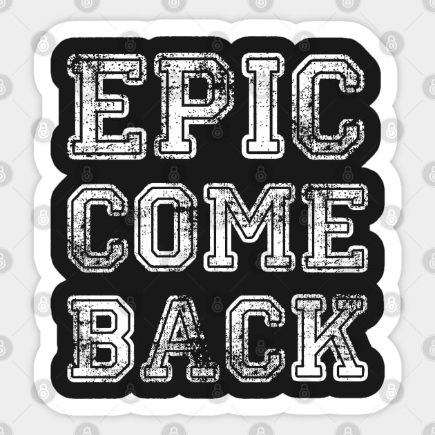 Epic Comeback Sticker by sfajar